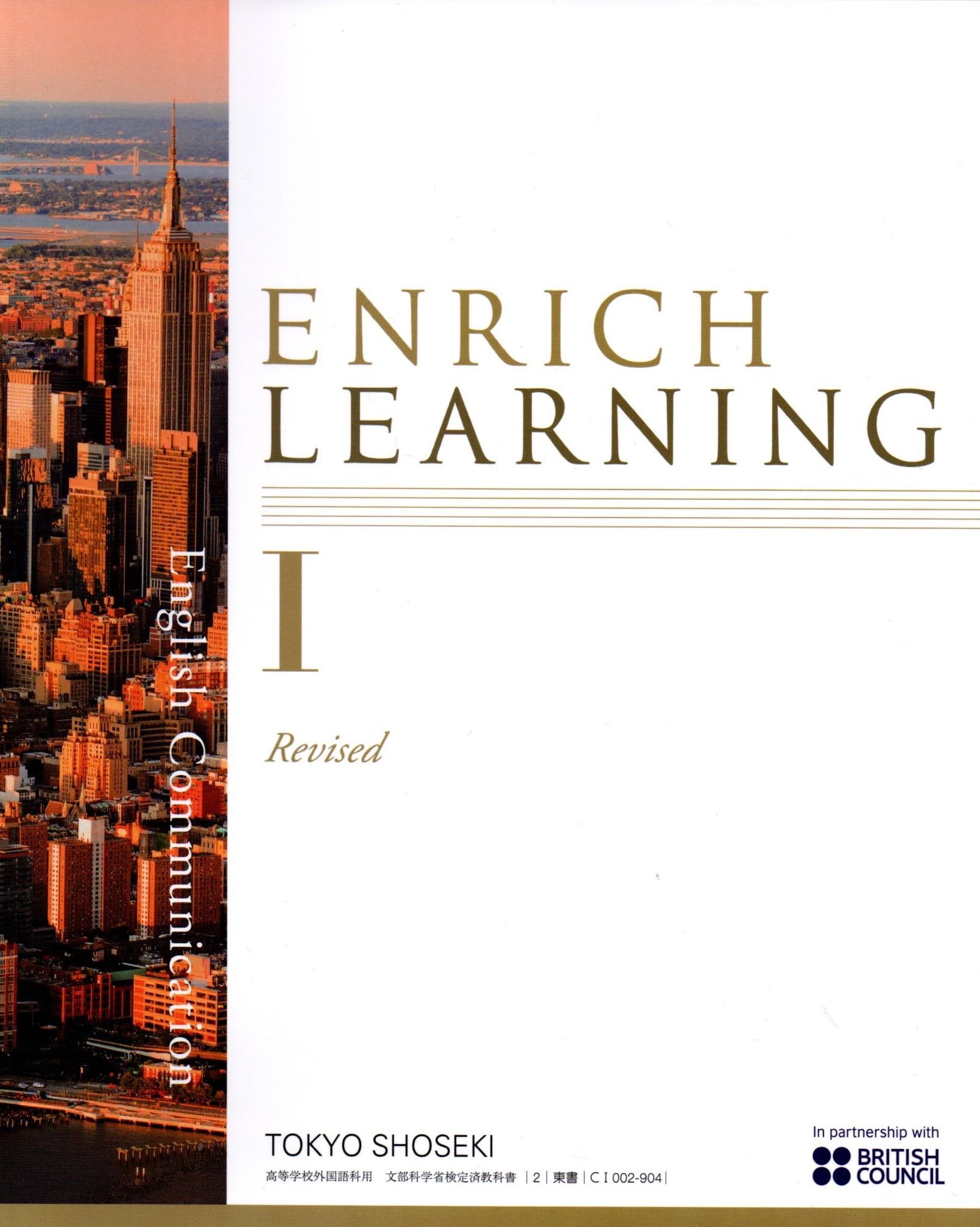 語学・辞書・学習参考書 ENRICH LEARNING ENGLISHCOMMUNICATION I ENRICH LEARNING English CommunicationⅠ Revised [CⅠ 002-904
